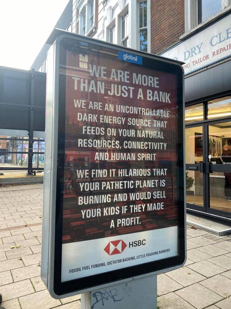 poster - global Dry Cle Ing Tailor Repair Wane Are More Than Just A Bank We Are An Uncontrollable Dark Energy Source That Feeds On Your Natural Resources, Connectivity And Human Spirit We Find It Hilarious That Your Pathetic Planet Is Burning And Would Se