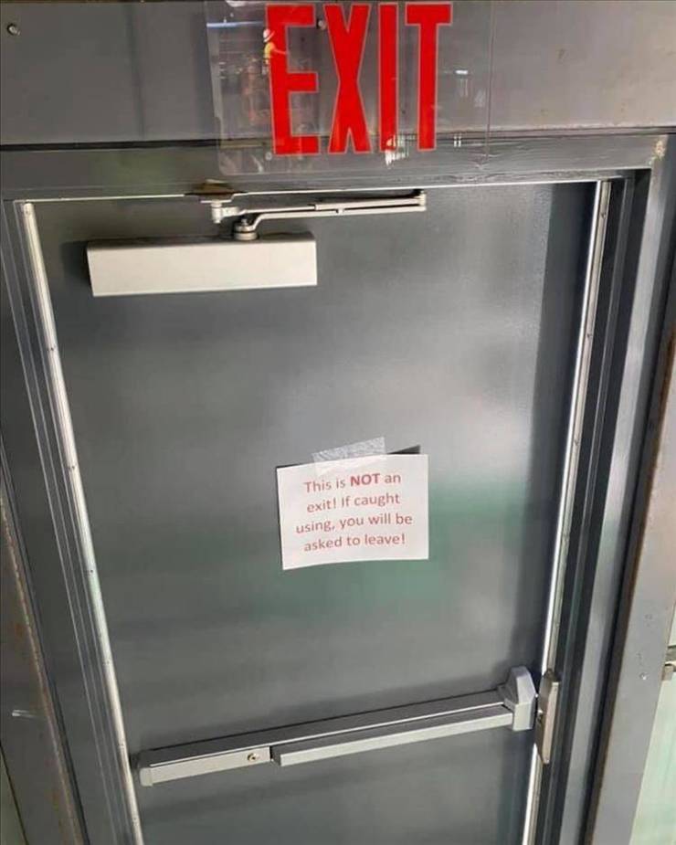 refrigerator - Ext This is Not an exit! If caught using, you will be asked to leave!