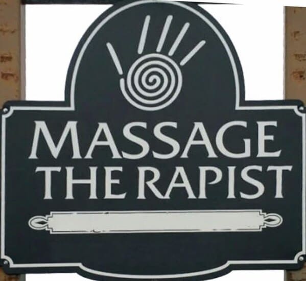 signage - Massage The Rapist
