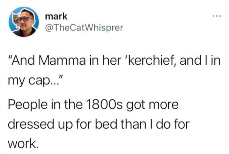 paper - mark "And Mamma in her 'kerchief, and I in my cap..." People in the 1800s got more dressed up for bed than I do for work.
