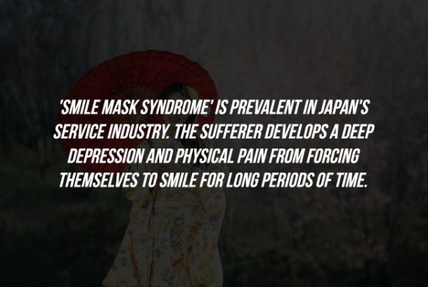 darkness - 'Smile Mask Syndrome' Is Prevalent In Japan'S Service Industry. The Sufferer Develops A Deep Depression And Physical Pain From Forcing Themselves To Smile For Long Periods Of Time.