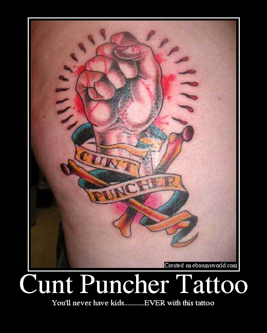 You'll never have kids.............EVER with this tattoo
