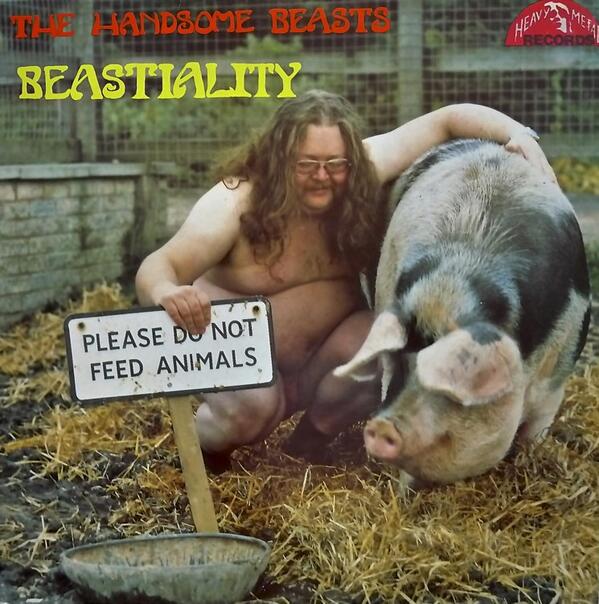 bad album covers - The Handsome Beasts Beastiality Beastiality Please Do Not Feed Animals