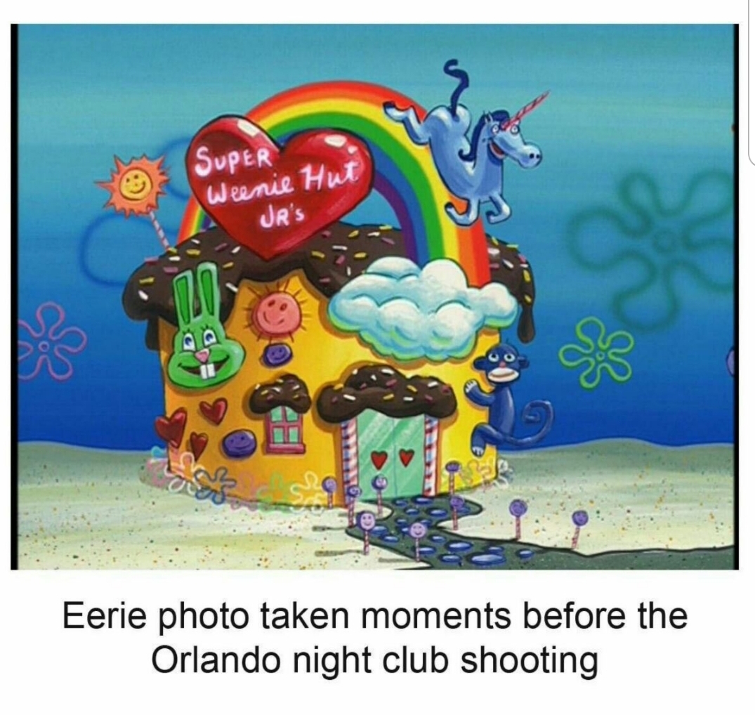 super weenie hut jr meme - Super Weenie Hut Jr'S Eerie photo taken moments before the Orlando night club shooting