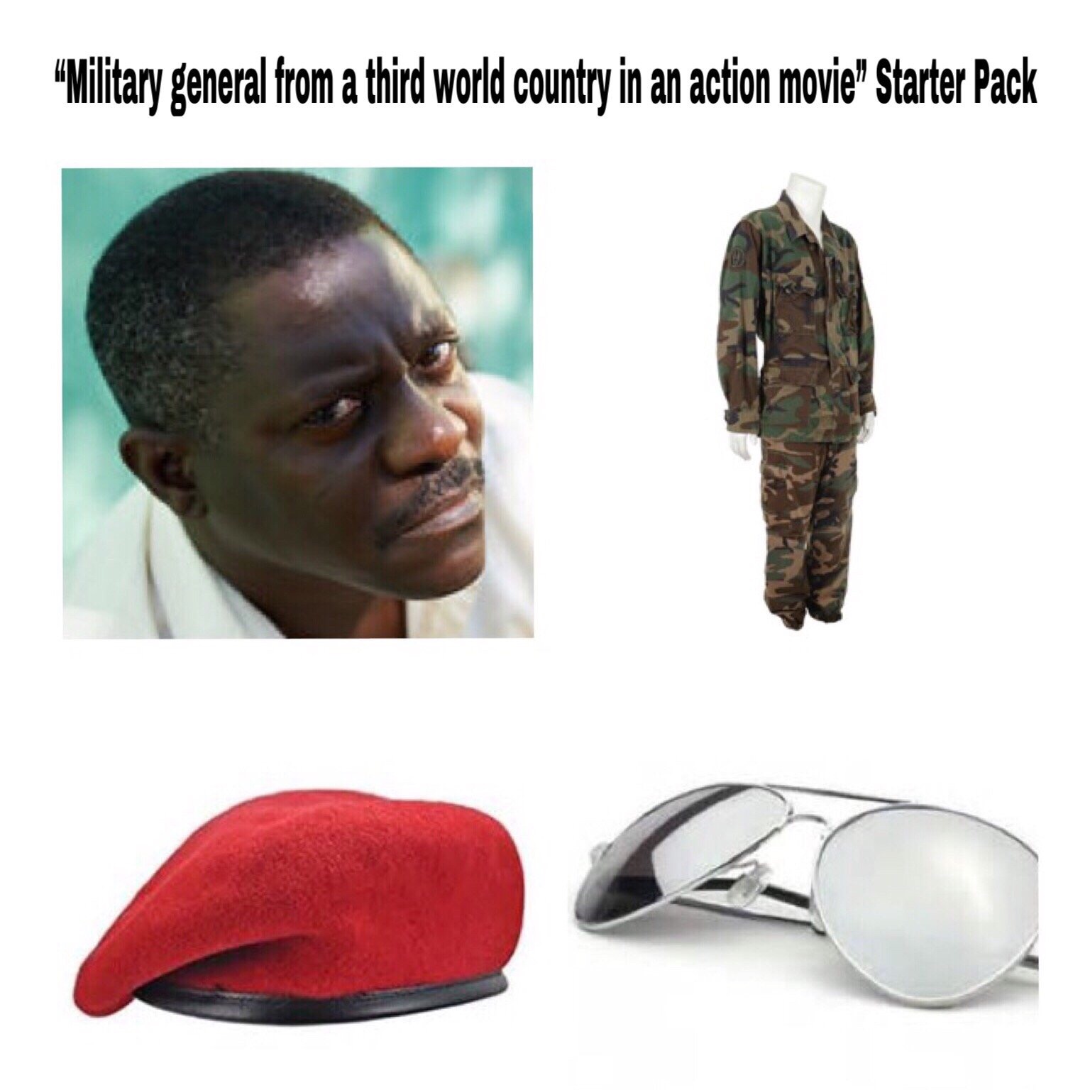 military general from a third world country - Military general from a third world country in an action movie" Starter Pack
