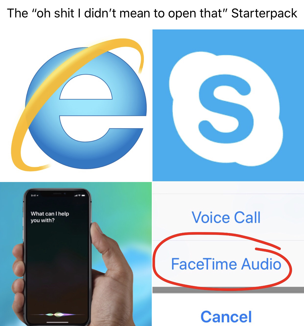 didn t mean to open that startpack - The "oh shit I didn't mean to open that" Starterpack What can I help you with? Voice Call FaceTime Audio Cancel