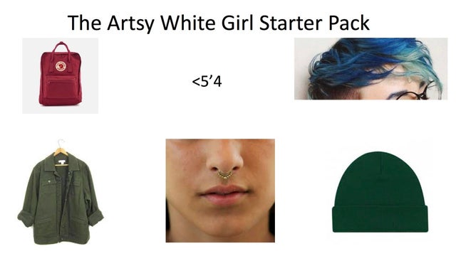 artsy white girl starter pack - The Artsy White Girl Starter Pack
