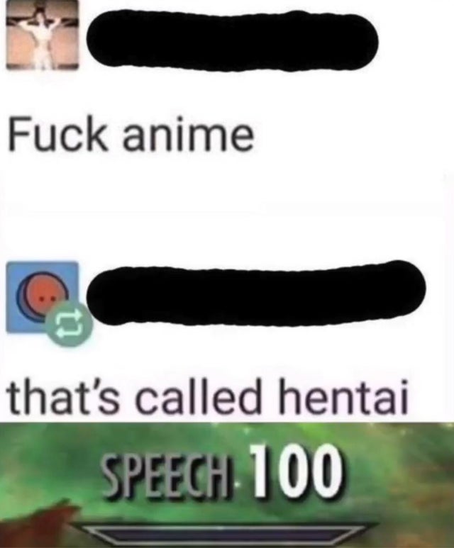 non area 51 memes - Fuck anime that's called hentai Speech 100