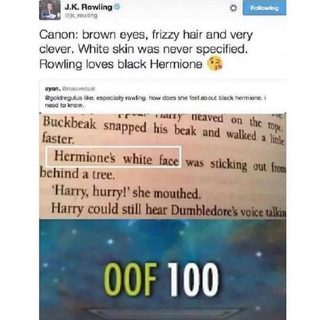 water resources - J.K. Rowling k_rowing ing Canon brown eyes, frizzy hair and very clever. White skin was never specified. Rowling loves black Hermione ayan. Amandust , especially rowling, how does she feel about black hermione. nood to know tary neaved o