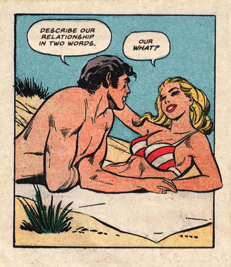 pop art comic - Describe Our Relationship In Two Words. Our What?