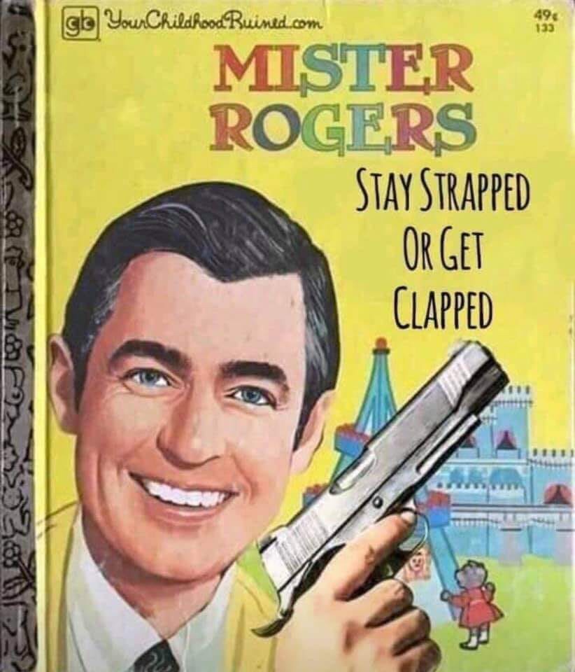 mr rogers neighborhood - 49 133 gb Your Childhood Ruined.com Mister Rogers Stay Strapped Or Get Clapped dar