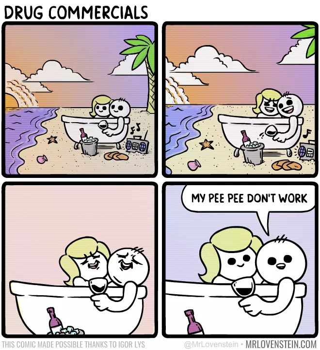 my pee pee don t work - Drug Commercials Cs My Pee Pee Don'T Work This Comic Made Possible Thanks To Igor Lys Mrlovenstein.Com