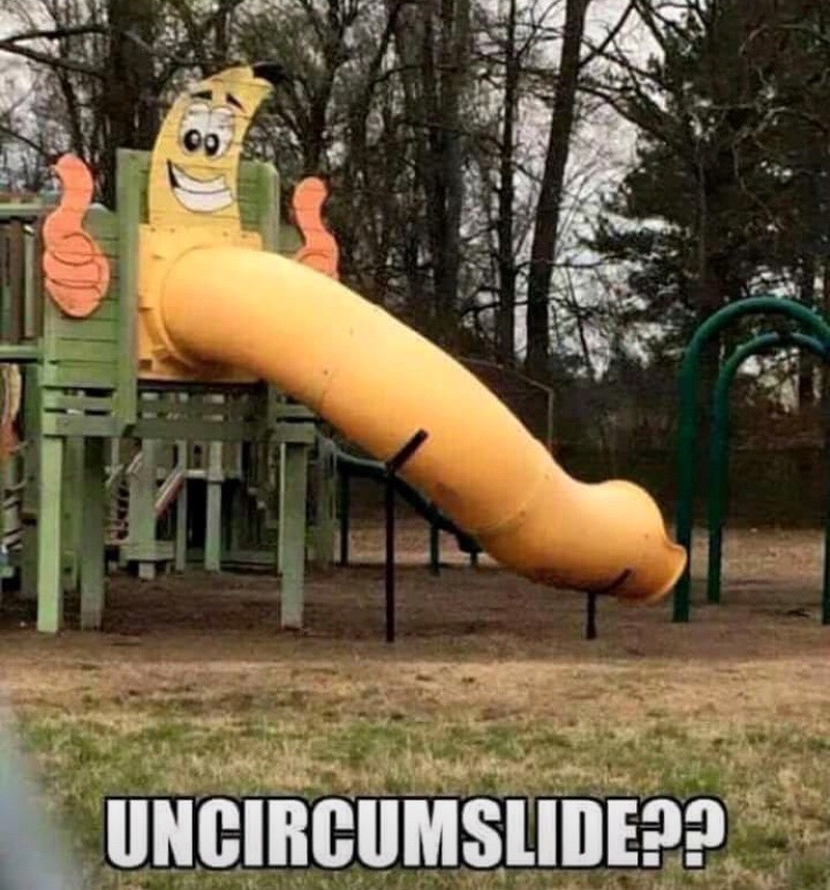 uncircumslide meme - Uncircumslide??