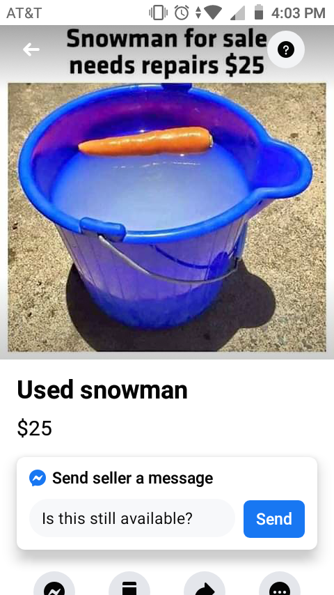 facebook marketplace funny - At&T O 49 Snowman for sale needs repairs $25 Used snowman $25 Send seller a message Is this still available? Send