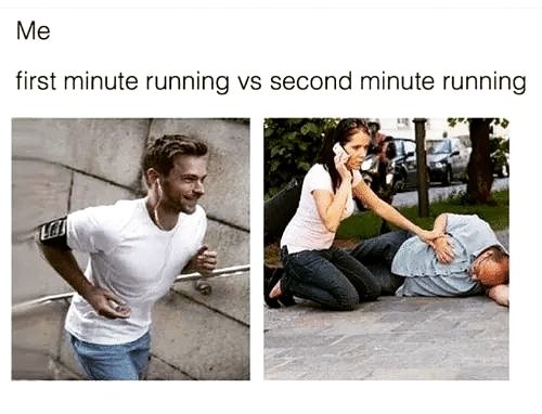 first minute running vs second minute running - Me first minute running vs second minute running Hod