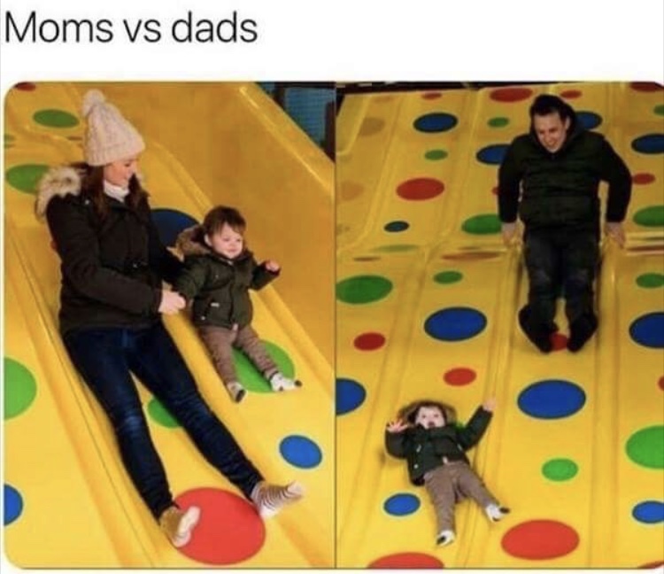 dads vs moms meme - Moms vs dads