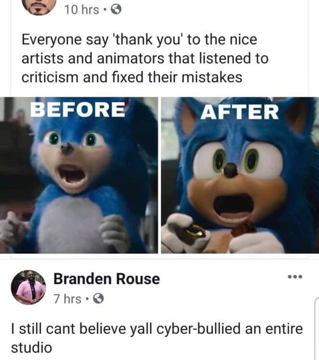 cyber bullied an entire studio - 10 hrs. Everyone say 'thank you' to the nice artists and animators that listened to criticism and fixed their mistakes Before After Branden Rouse 7 hrs. I still cant believe yall cyberbullied an entire studio