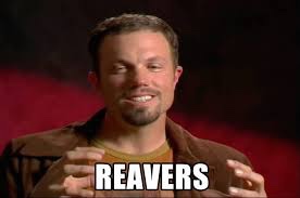 firefly memes - Reavers