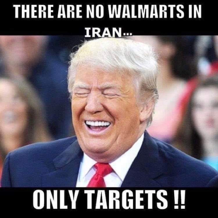 donald trump laughs - There Are No Walmarts In Iran... Only Targets !!