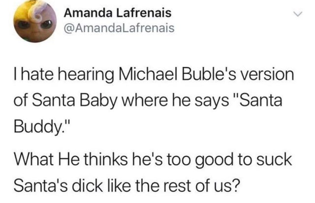 apple watch future boy - Amanda Lafrenais Thate hearing Michael Buble's version of Santa Baby where he says "Santa Buddy." What He thinks he's too good to suck Santa's dick the rest of us?