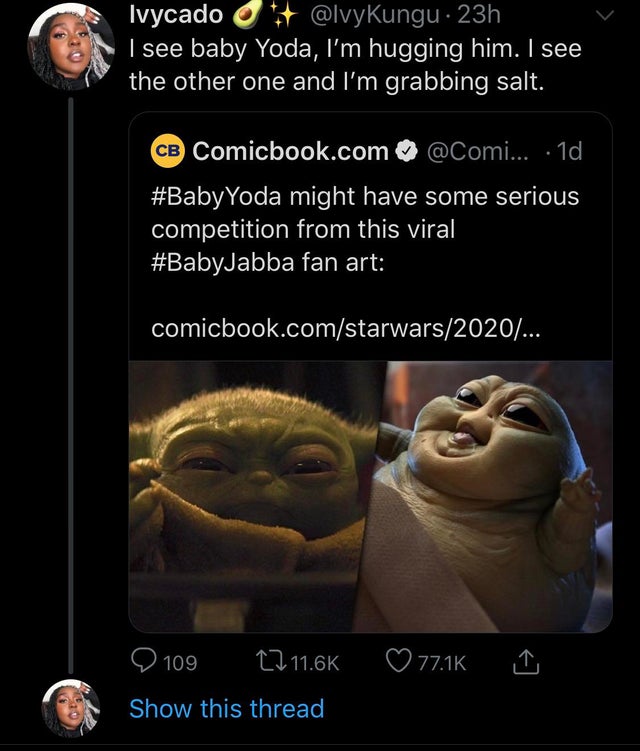 photo caption - Ivycado O 23h I see baby Yoda, I'm hugging him. I see the other one and I'm grabbing salt. Cb Comicbook.com ... . 1d, Yoda might have some serious competition from this viral fan art comicbook.comstarwars2020... 9 109 Show this thread