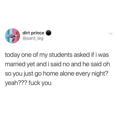 cole sprouse tweets stickers - dirt prince today one of my students asked if i was married yet and i said no and he said oh so you just go home alone every night? yeah??? fuck you