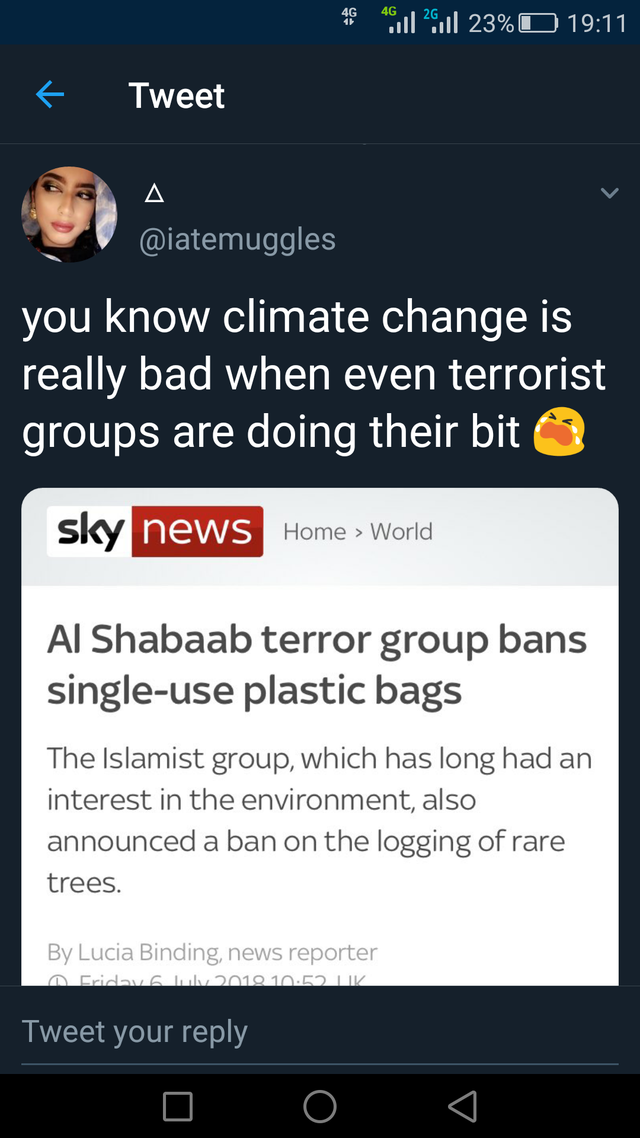 screenshot - 4641 2623%O Tweet you know climate change is really bad when even terrorist groups are doing their bit sky news Home > World Al Shabaab terror group bans singleuse plastic bags The Islamist group, which has long had an interest in the environ