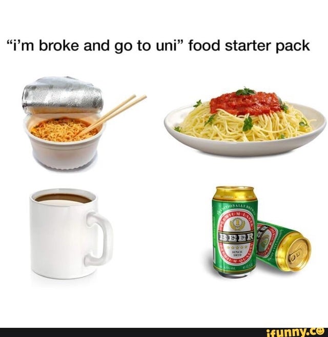 Food - "i'm broke and go to uni food starter pack Sur ifunny.co