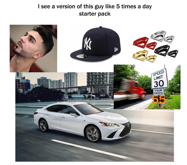 лексус 2019 белый - I see a version of this guy 5 times a day starter pack Speed Limit 30 Your Speed 10