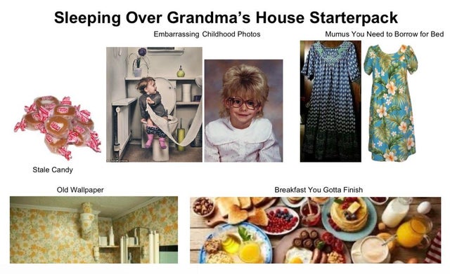 pattern - Sleeping Over Grandma's House Starterpack Embarrassing Childhood Photos Mumus You Need to Borrow for Bed Stale Candy Old Wallpaper Breakfast You Gotta Finish