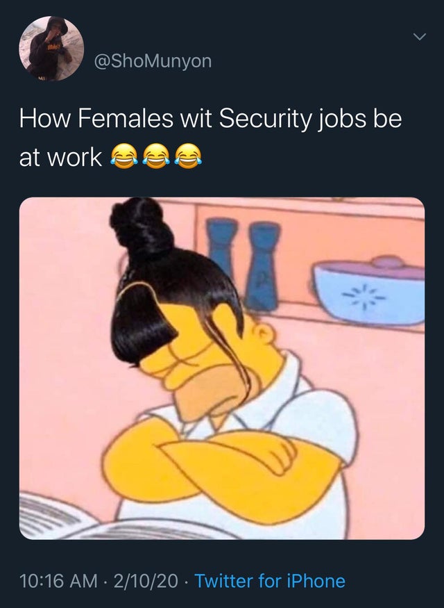 Internet meme - How Females wit Security jobs be at work See 21020 Twitter for iPhone