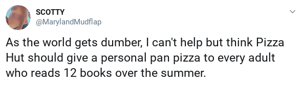 marina joyce meetup - Scotty Mudflap As the world gets dumber, I can't help but think Pizza Hut should give a personal pan pizza to every adult who reads 12 books over the summer.