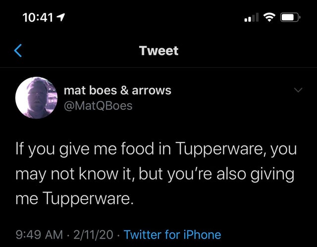 mark twain quotes - 1 Tweet mat boes & arrows 'If you give me food in Tupperware, you may not know it, but you're also giving me Tupperware. 21120 Twitter for iPhone