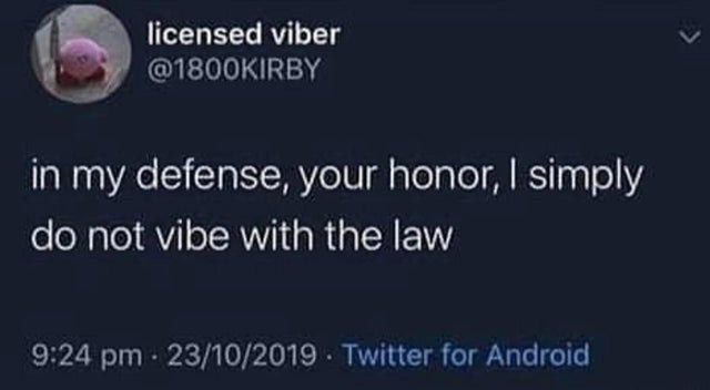slip slop slap meme - licensed viber in my defense, your honor, I simply do not vibe with the law 23102019. Twitter for Android