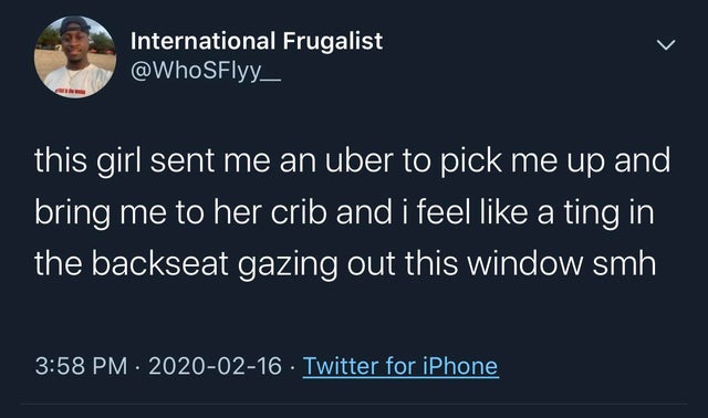 jake paul poems - International Frugalist SFlyy_ this girl sent me an uber to pick me up and bring me to her crib and i feel a ting in the backseat gazing out this window smh . Twitter for iPhone