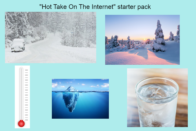 water - "Hot Take On The Internet" starter pack