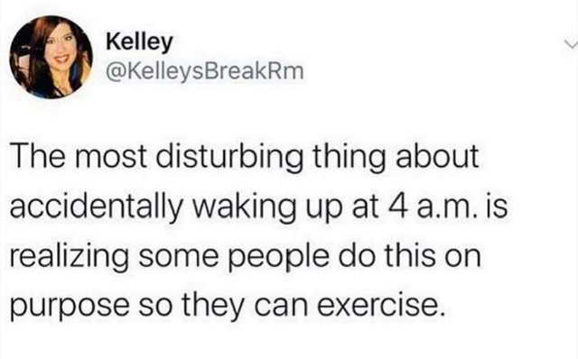 fucking ryan reynolds - Kelley The most disturbing thing about accidentally waking up at 4 a.m. is realizing some people do this on purpose so they can exercise.