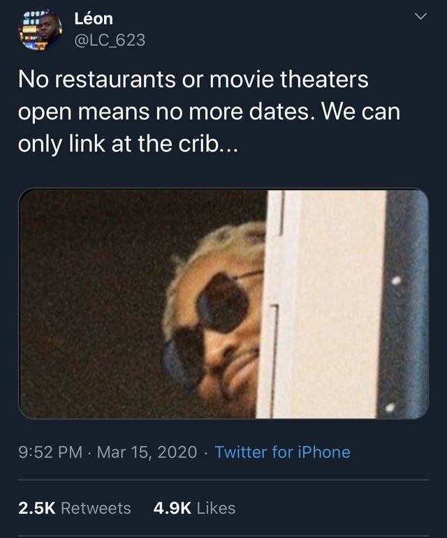 january rent meme - Lon No restaurants or movie theaters open means no more dates. We can only link at the crib... Twitter for iPhone