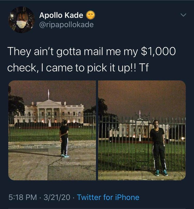 sky - Apollo Kade They ain't gotta mail me my $1,000 check, I came to pick it up!! Tf . 32120 Twitter for iPhone