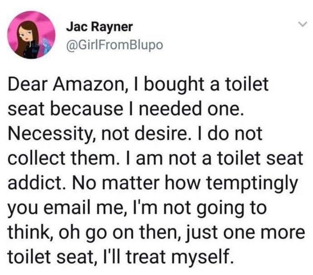frederick douglass quotes - Jac Rayner Dear Amazon, I bought a toilet seat because I needed one. Necessity, not desire. I do not collect them. I am not a toilet seat addict. No matter how temptingly you email me, I'm not going to think, oh go on then, jus