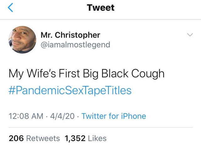 document - Tweet Mr. Christopher My Wife's First Big Black Cough 4420 Twitter for iPhone 206 1,352