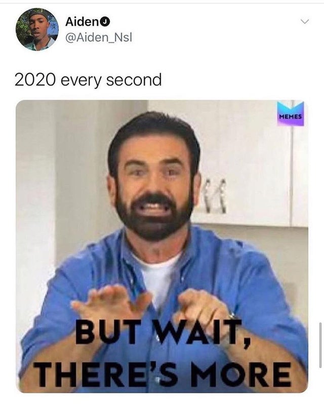 billy mays but wait there's more - Aiden 2020 every second Memes But Wait, There'S More
