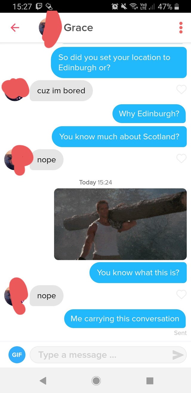 So did you set your location to Edinburgh or? cuz im bored Why Edinburgh? You know much about Scotland? nope Today You know what this is? nope Me carrying this conversation