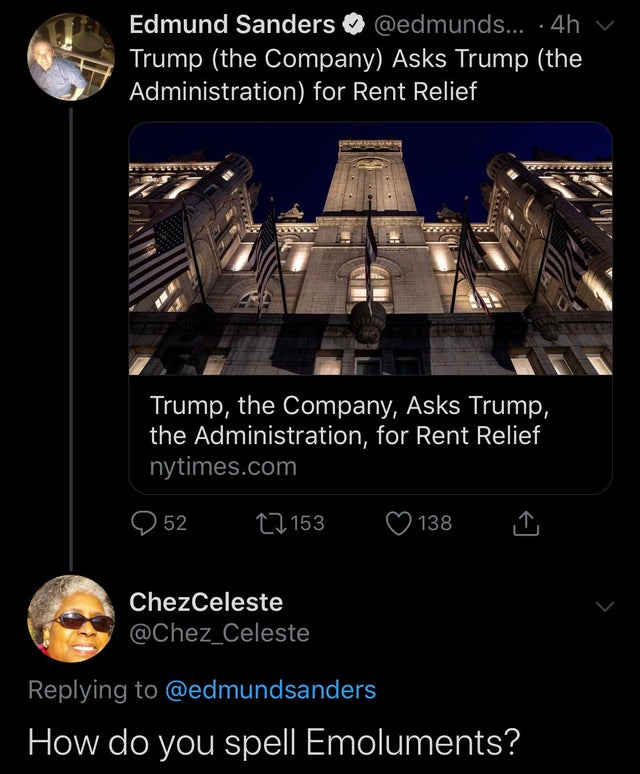 Trump the Company Asks Trump the Administration for Rent Relief - How do you spell Emoluments?