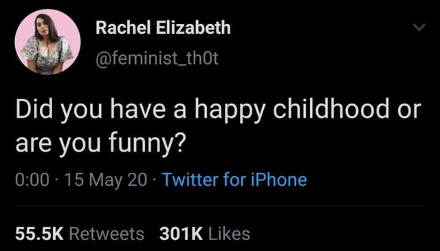 Jabee - Rachel Elizabeth Did you have a happy childhood or are you funny? 15 May 20 Twitter for iPhone