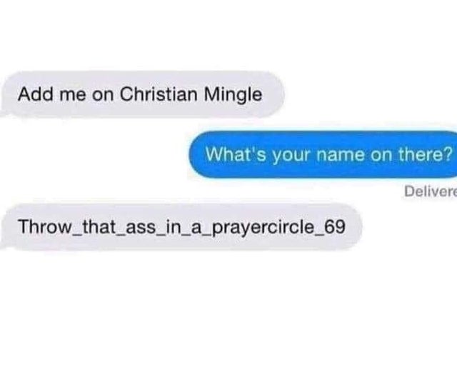 angle - Add me on Christian Mingle What's your name on there? Delivere Throw_that_ass_in_a_prayercircle_69