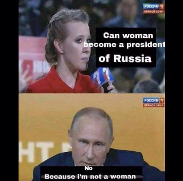 can women become president of russia meme - Pocena Can woman become a president of Russia Pamok 3OWP Ht No Because I'm not a woman