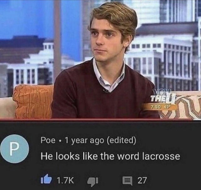 He looks the word lacrosse