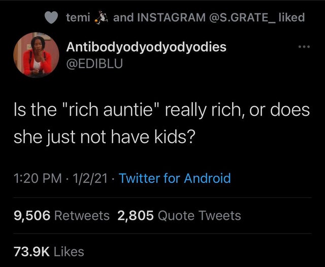 atmosphere - temi ... and Instagram .GRATE_ d Antibodyodyodyodyodies Is the "rich auntie" really rich, or does she just not have kids? 1221 Twitter for Android 9,506 2,805 Quote Tweets