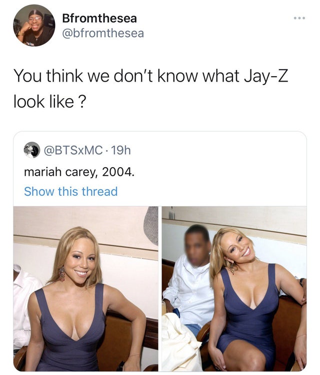 shoulder - Bfromthesea You think we don't know what JayZ look ? 19h mariah carey, 2004. Show this thread